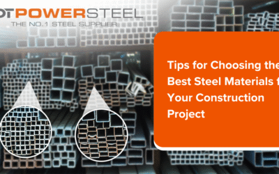 TIPS FOR CHOOSING THE BEST STEEL MATERIALS FOR YOUR CONSTRUCTION PROJECT