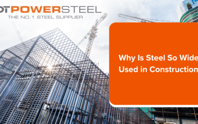 WHY IS STEEL SO WIDELY USED IN CONSTRUCTION